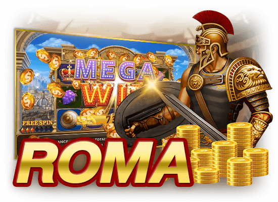เกม ROMA SLOT